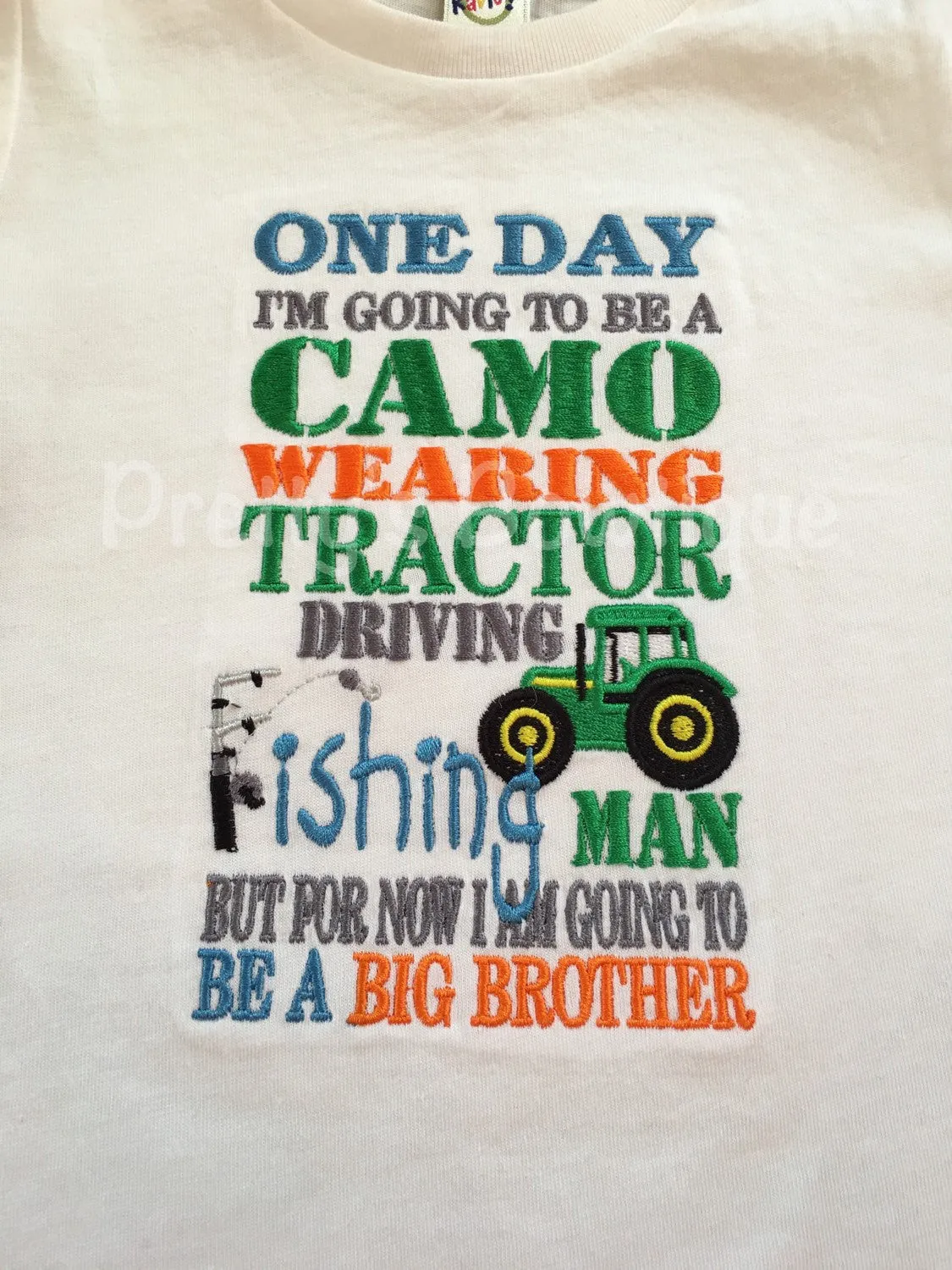 Big brother announcement shirt One day i'm going to be a Camo wearing Tractor driving fishing man but for now I am going to be a BIG BROTHER