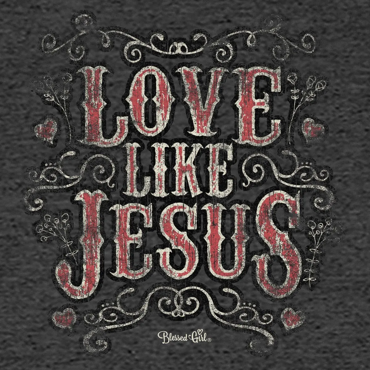 Blessed Girl Womens Boyfriend T-Shirt Love Like Jesus