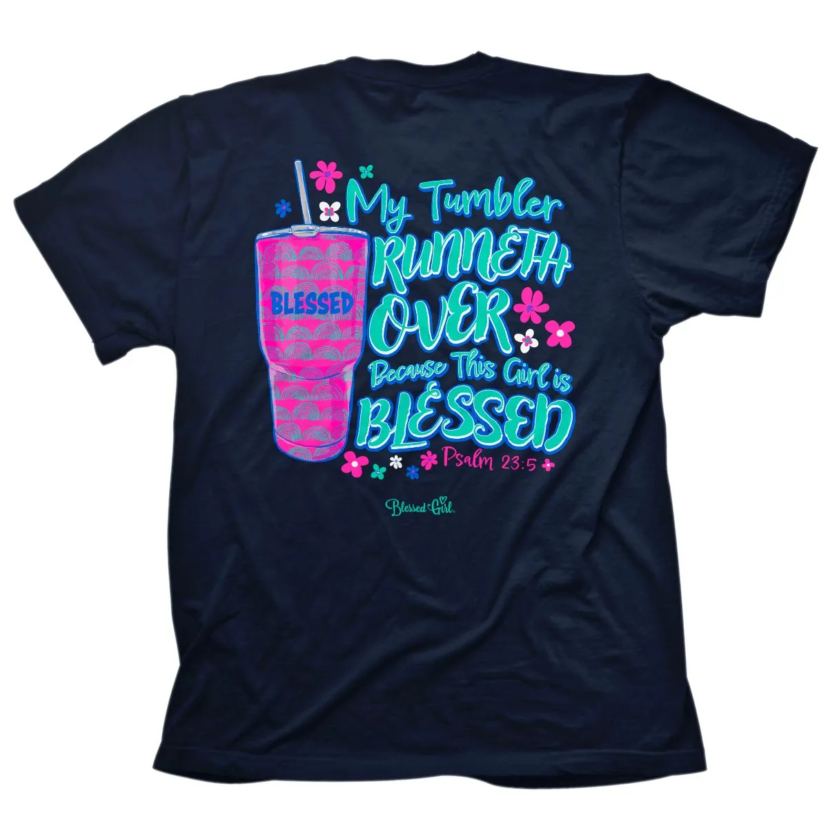 Blessed Girl Womens T-Shirt My Tumbler