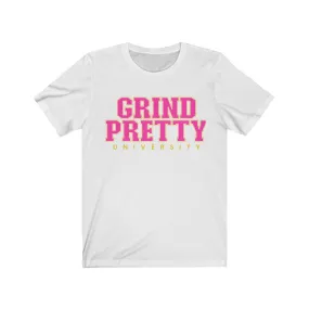 Grind Pretty University Tee