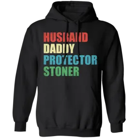 Husband Daddy Protector Stoner Hoodie