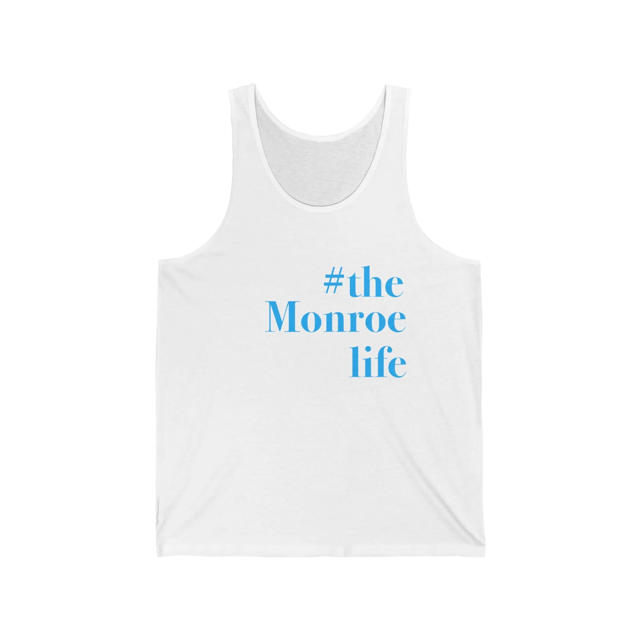 #themonroelife Unisex Jersey Tank